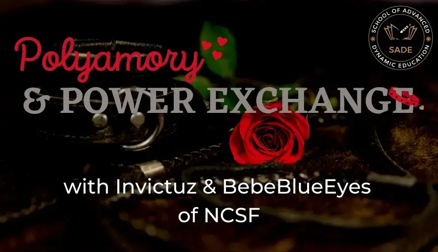 An image of Leather BDSM handcuffs and a red rose next to each other with the words Polyamory and Power Exchange with Invictuz and BebeBlueEyes of NCSF across the image describing relationship styles