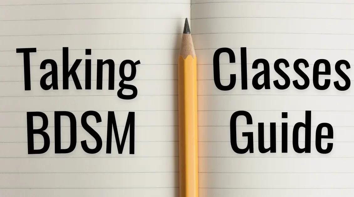 An image of an open notebook with a pencil in the center. The text reads taking bdsm classes guide.
